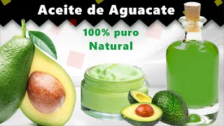 ¡Aceite de aguacate casero: una fórmula para saborear por mucho tiempo!